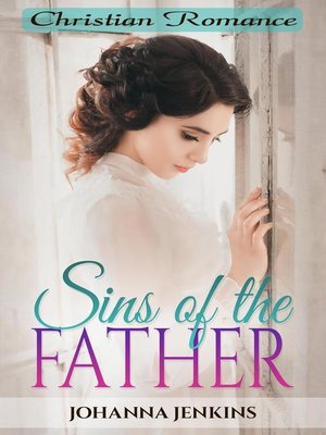 cover image of Sins of the Father--Christian Romance